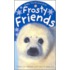 Baby Touch and Feel Frosty Friends