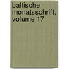 Baltische Monatsschrift, Volume 17 by Anonymous Anonymous