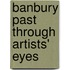 Banbury Past Through Artists' Eyes