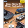 Basic Wiring for Model Railroaders door Rick Selby