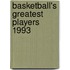 Basketball's Greatest Players 1993