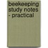 Beekeeping Study Notes - Practical