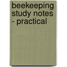 Beekeeping Study Notes - Practical door J.D. Yates