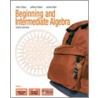 Beginning And Intermediate Algebra by John Tobey
