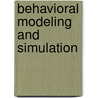 Behavioral Modeling And Simulation door Greg L. Zacharias