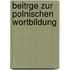 Beitrge Zur Polnischen Wortbildung