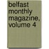 Belfast Monthly Magazine, Volume 4