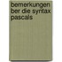 Bemerkungen Ber Die Syntax Pascals