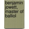 Benjamin Jowett, Master Of Balliol door Lionel A 1838 Tollemache