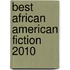 Best African American Fiction 2010