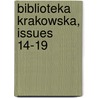 Biblioteka Krakowska, Issues 14-19 door Anonymous Anonymous
