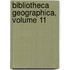 Bibliotheca Geographica, Volume 11