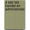 4 BBL/ KBL Handel en administratie