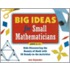 Big Ideas for Small Mathematicians