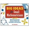 Big Ideas for Small Mathematicians door Ann Kajander