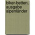 Biker-Betten, Ausgabe Alpenländer