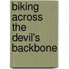 Biking Across the Devil's Backbone door Allen L. Johnson