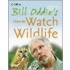 Bill Oddie's How To Watch Wildlife