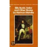 Billy Budd, Sailor & Other Stories by Professor Herman Melville