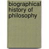 Biographical History of Philosophy by George Henry Lewes