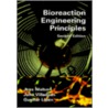 Bioreaction Engineering Principles door Rob Roy