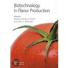 Biotechnology In Flavor Production door Daphna Havkin-Frenkel