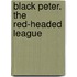 Black Peter. The Red-Headed League