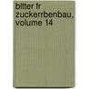 Bltter Fr Zuckerrbenbau, Volume 14 by Unknown