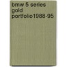 Bmw 5 Series Gold Portfolio1988-95 door R.M. Clarke