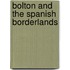 Bolton And The Spanish Borderlands