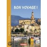 Bon voyage!. Kurs- und Arbeitsbuch door Pierre Le Borgne