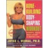 Bone Building Body Shaping Workout