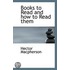Books To Read And How To Read Them