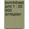 Bornhöved Amt 1 : 20 000 Amtsplan door Onbekend