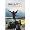 Breaking Free from the Victim Trap door Diane Zimberoff