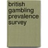 British Gambling Prevalence Survey