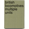 British Locomotives Multiple Units door Onbekend