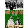 British Pan-Arab Policy, 1915-1922 door Isaiah Friedman