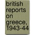 British Reports On Greece, 1943-44