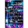 British Society And Social Welfare by Victor George