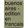 Buenos Aires - Edition En Francais door Ernestina Herrera de Noble