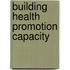 Building Health Promotion Capacity
