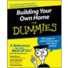 Building Your Own Home for Dummies by Peter Economy