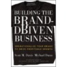 Building the Brand Driven Business door Michael Dunn