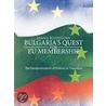 Bulgaria's Quest For Eu Membership door Diana Bozhilova