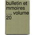 Bulletin Et Mmoires ..., Volume 20