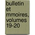 Bulletin Et Mmoires, Volumes 19-20