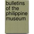 Bulletins of the Philippine Museum