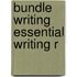 Bundle Writing Essential Writing R