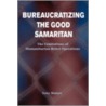 Bureaucratizing the Good Samaritan by Tony Waters